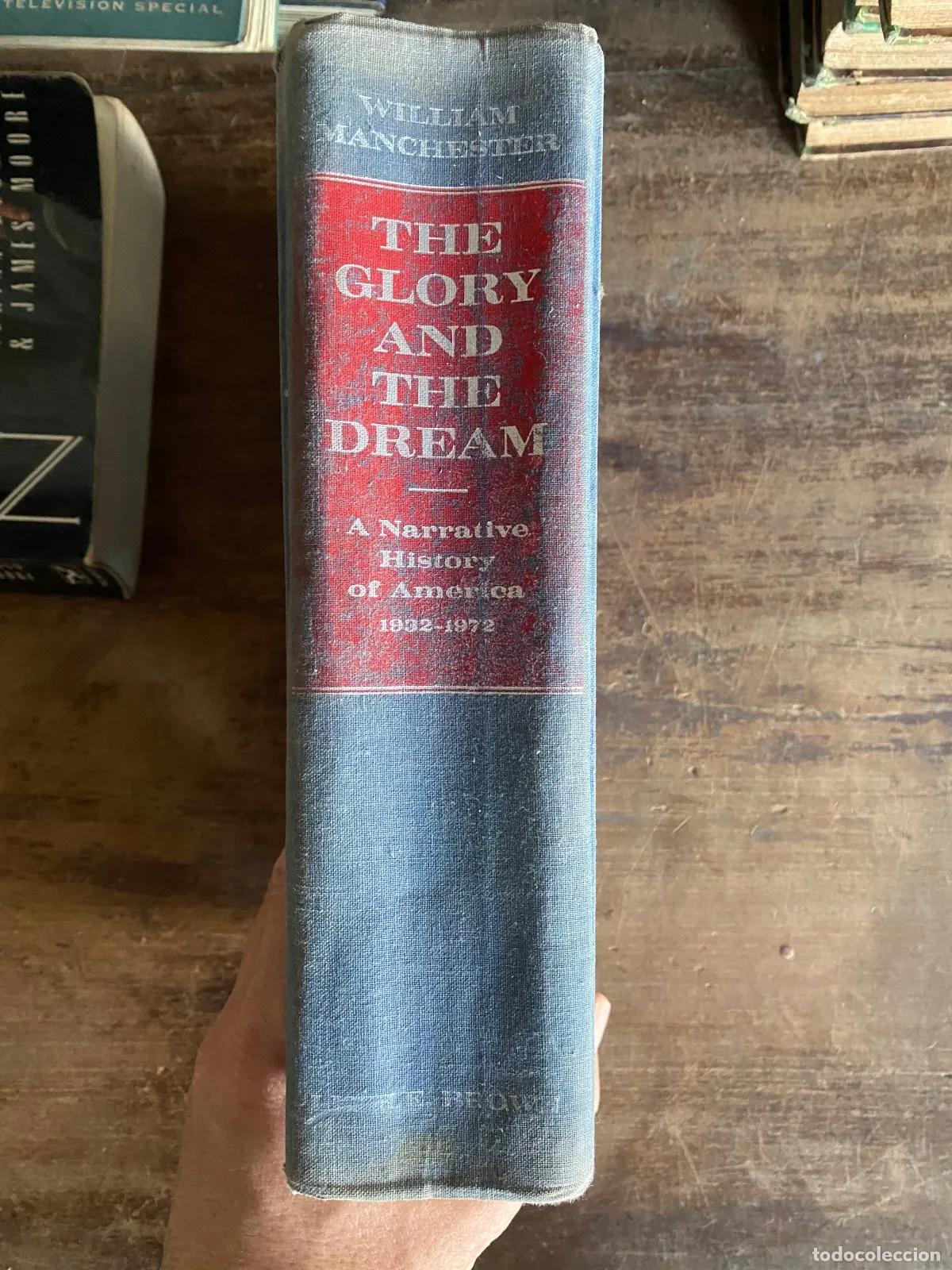 B&uuml;cher: William Manchester - The Glory and the Dream