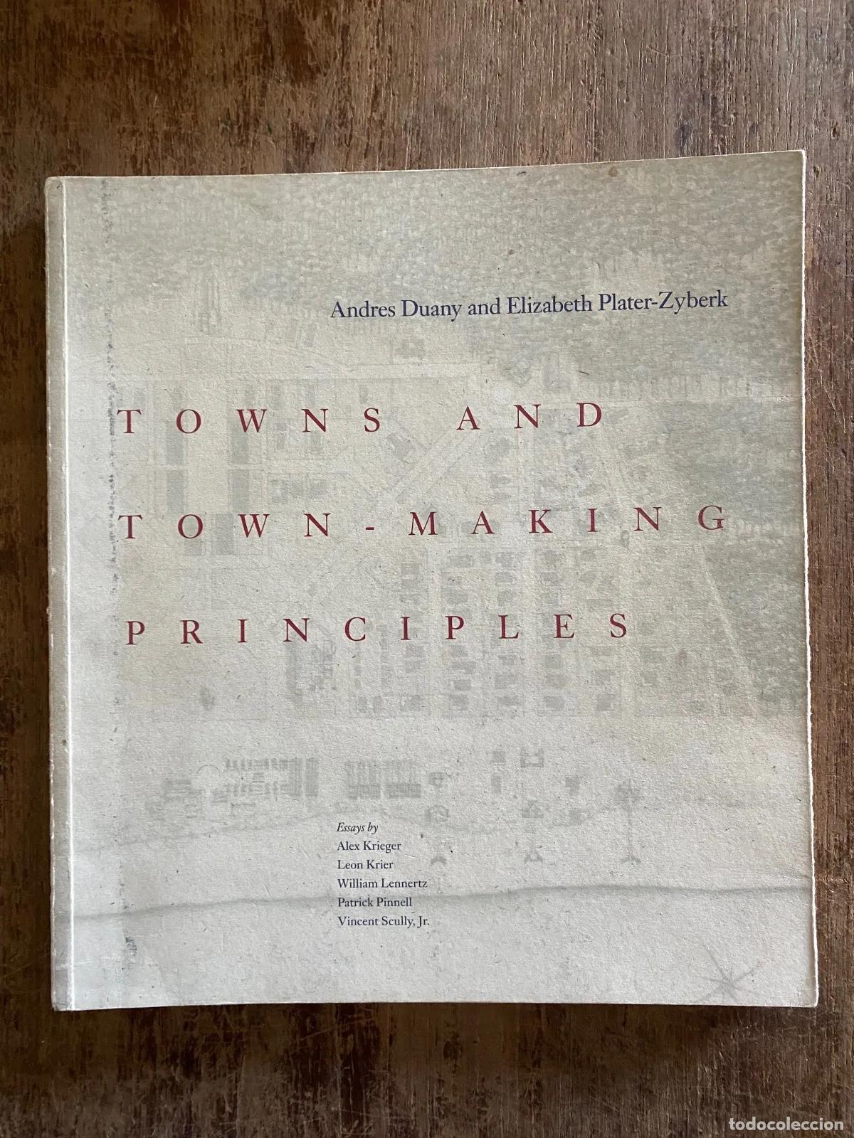 Libros: Andres Duany and Elizabeth Plater-Zyberk - Towns and Town-Making Principles