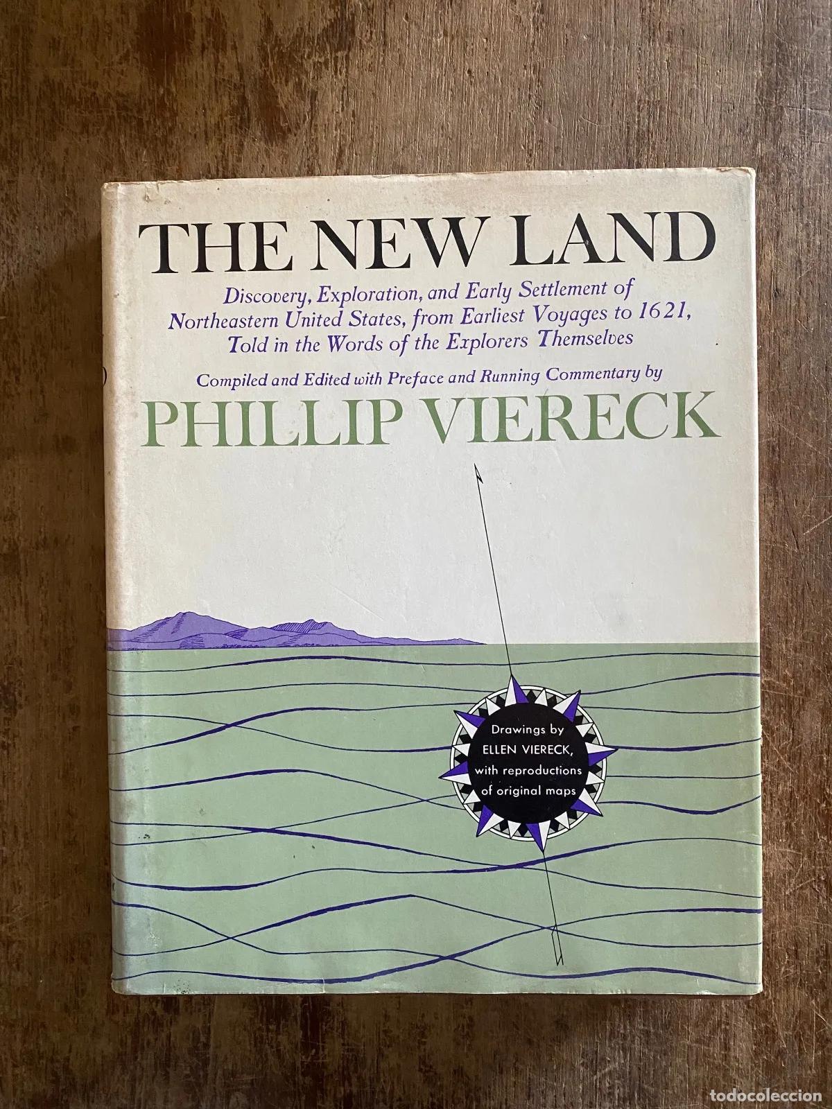 Libros: Phillip Viereck - The New Land: Discovery, Exploration, and Early Settlement of Northeastern United