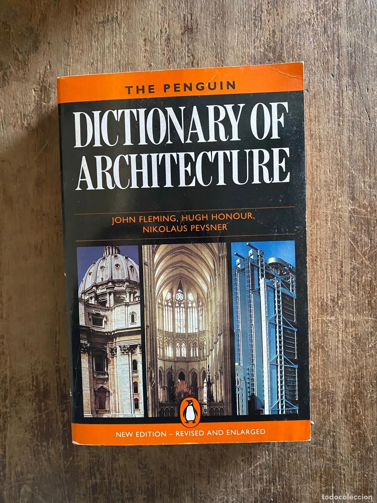Libros: John Fleming, Hugh Honour, Nikolaus Pevsner - The Penguin Dictionary of Architecture