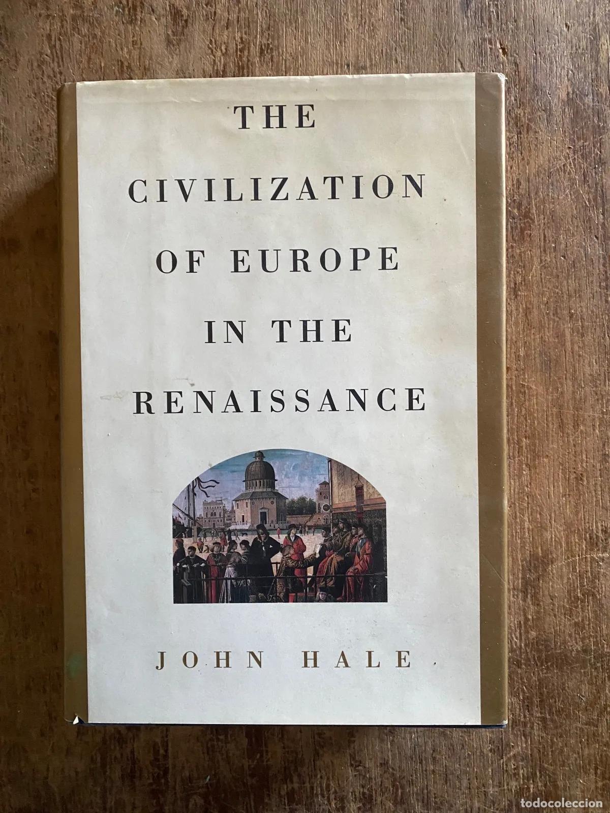 Libros: John Hale - The Civilization of Europe in the Renaissance