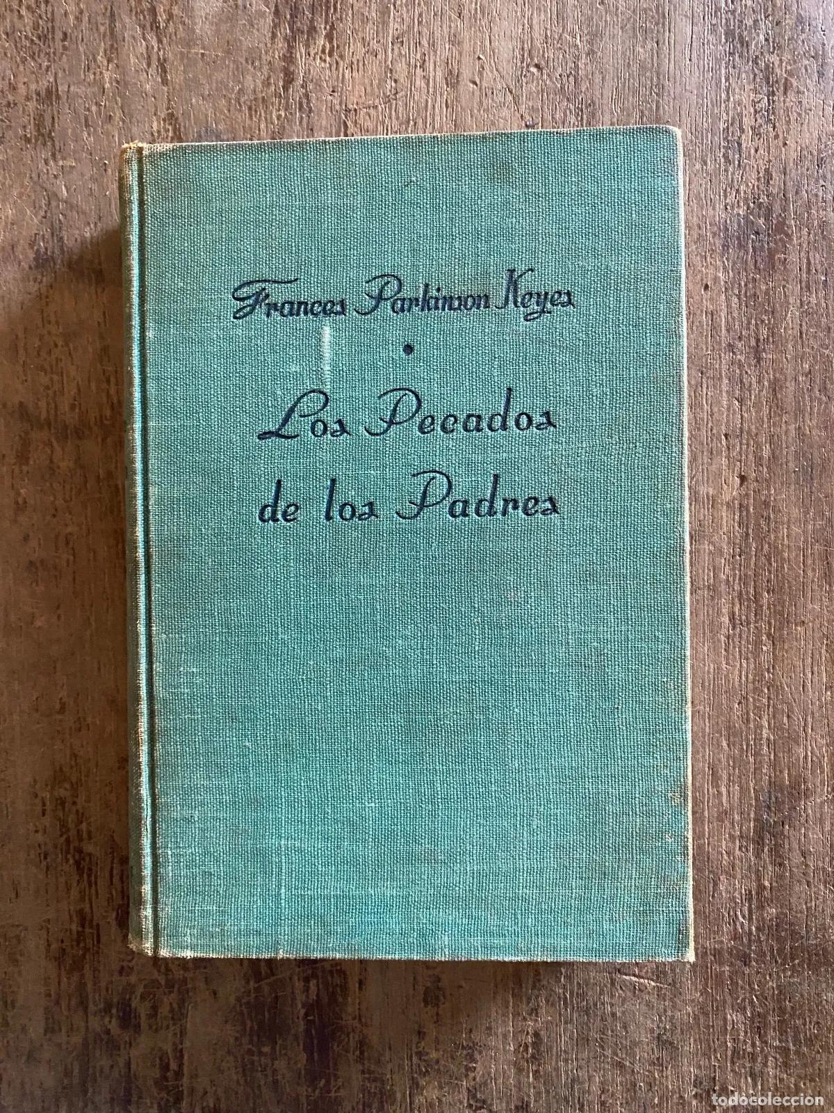 Libros: Frances Parkinson Keyes - Los Pecados de los Padres - Foto 1