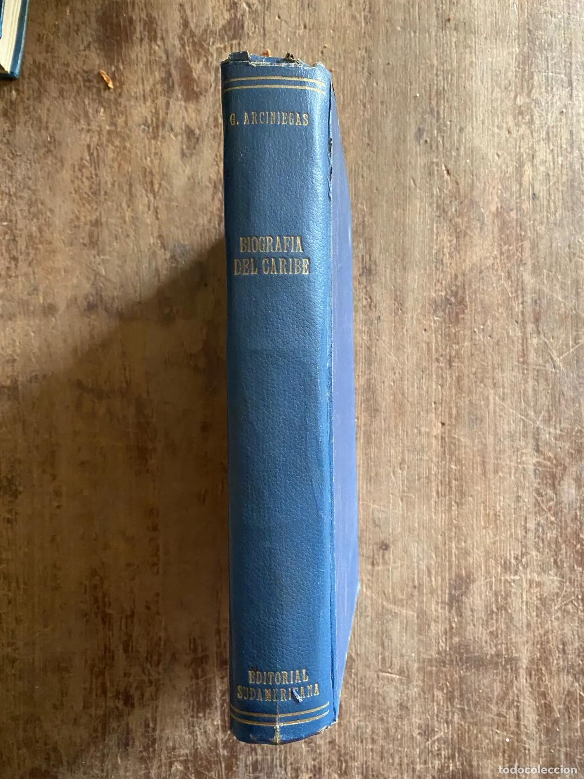B&uuml;cher: G. Arciniegas - Biografia del Caribe
