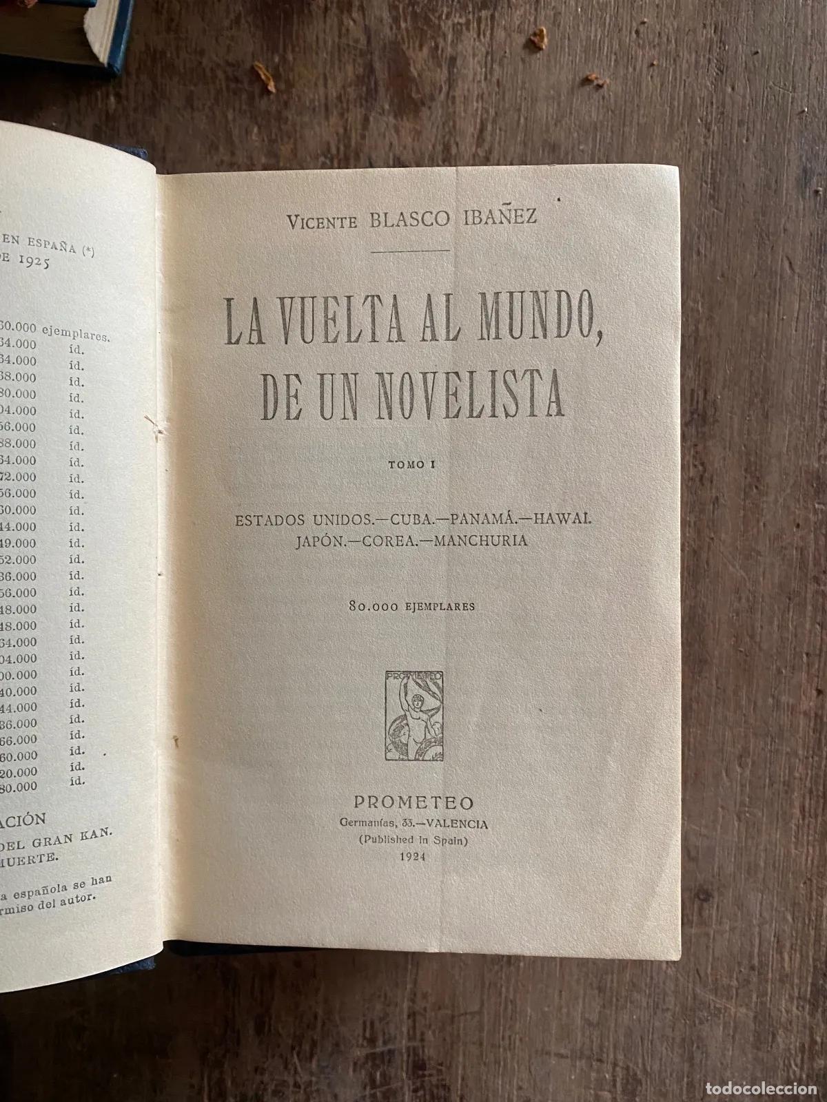 Livres: Vicente Blasco Iba�ez - LA VUELTA AL MUNDO DE UN NOVELISTA 3 tomos
