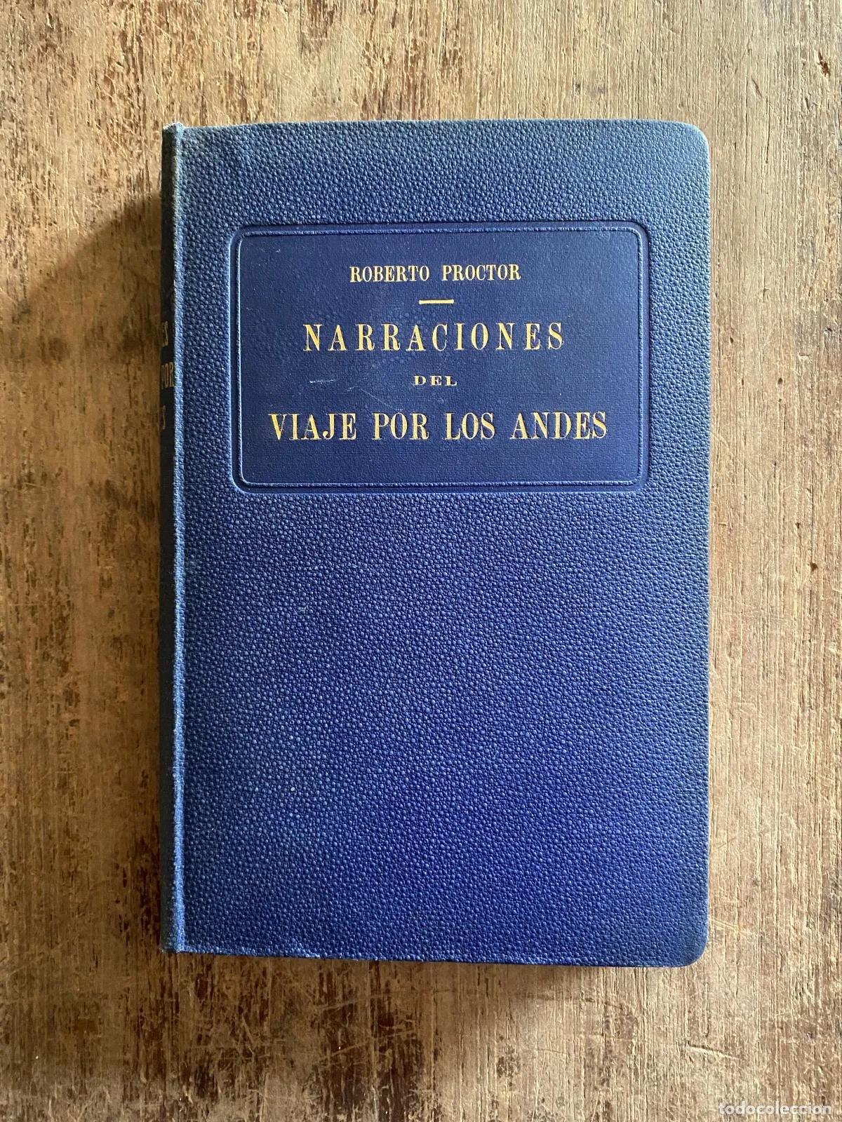 Libros: Roberto Proctor - Narraciones del viaje por los Andes