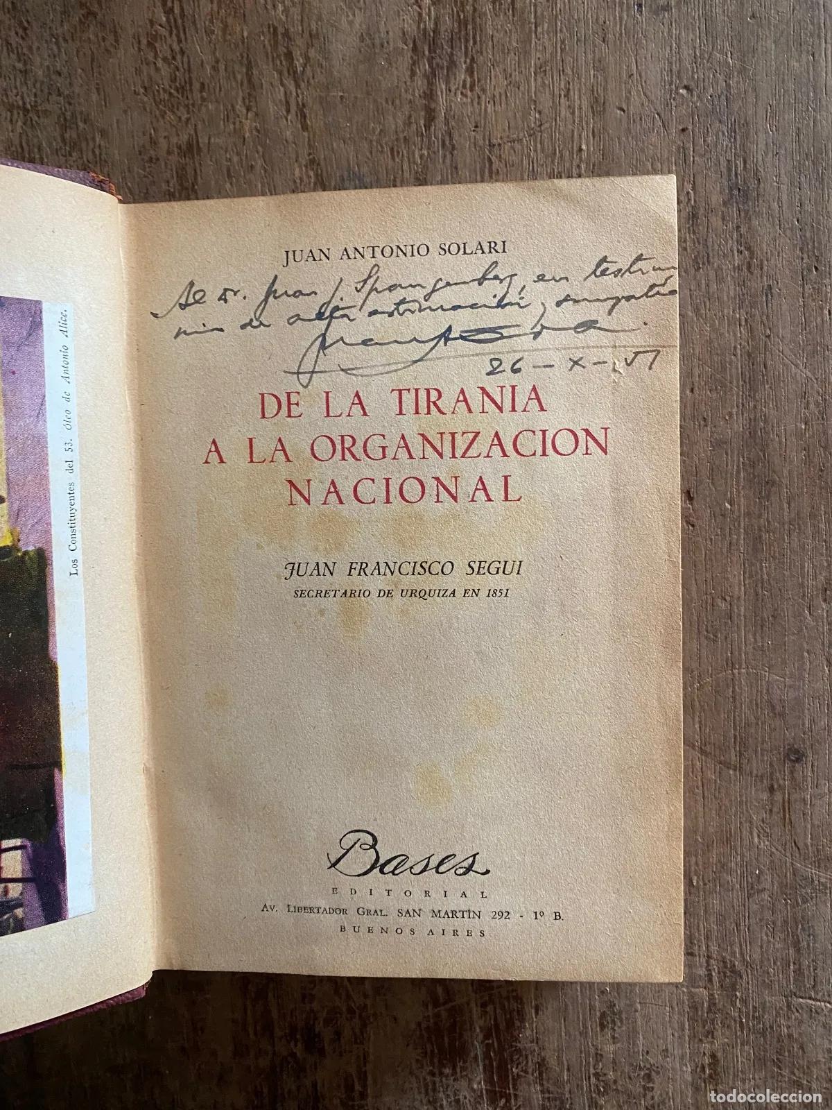 Livros em segunda m&atilde;o: Juan Antonio Solari - De la tirania a la organizacion nacional