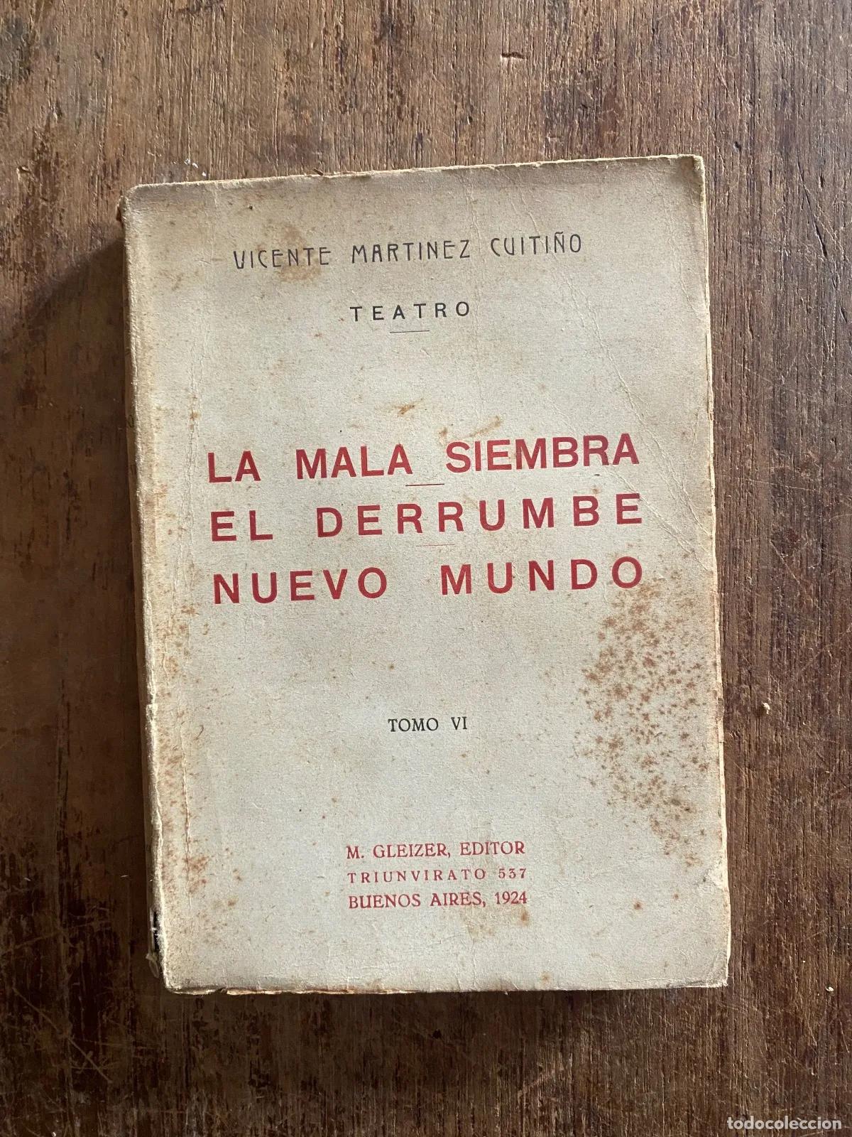 Livros em segunda m&atilde;o: Vicente Martinez Cuiti�o - La mala siembra El derrumbe Nuevo mundo