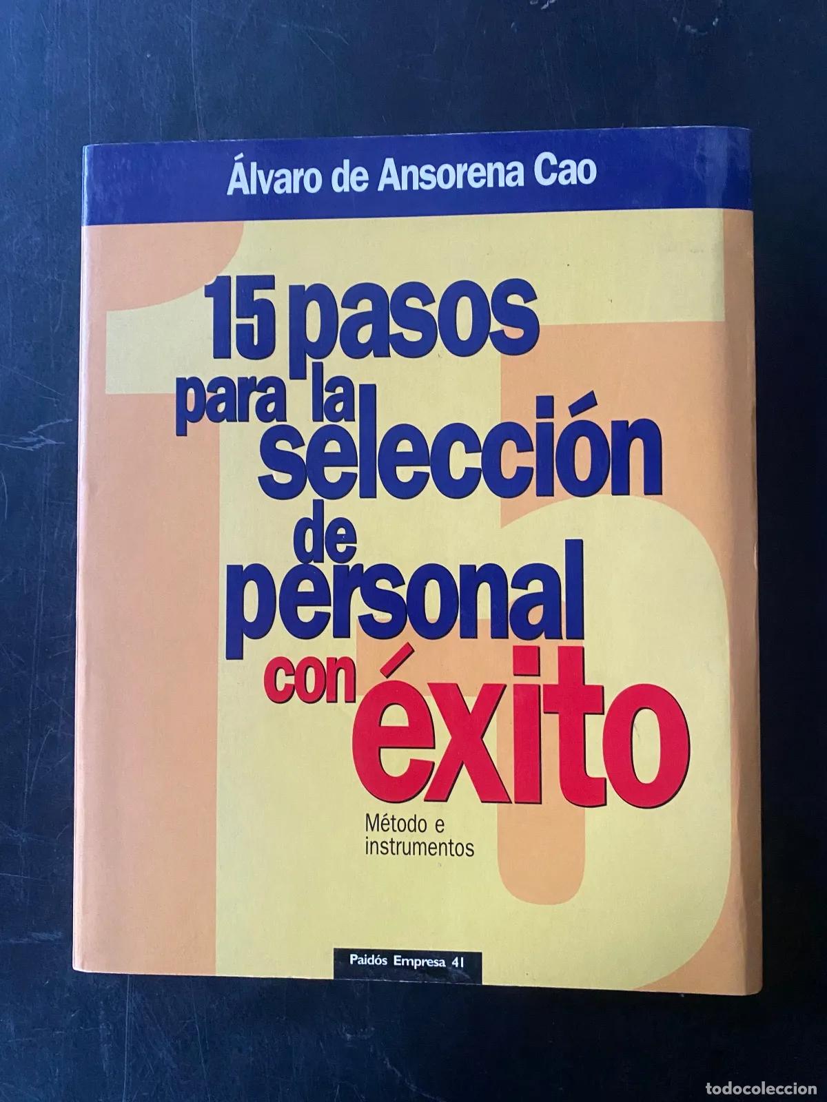 Livros em segunda m&atilde;o: alvaro de Ansorena Cao - 15 pasos para la seleccion de personal con exito