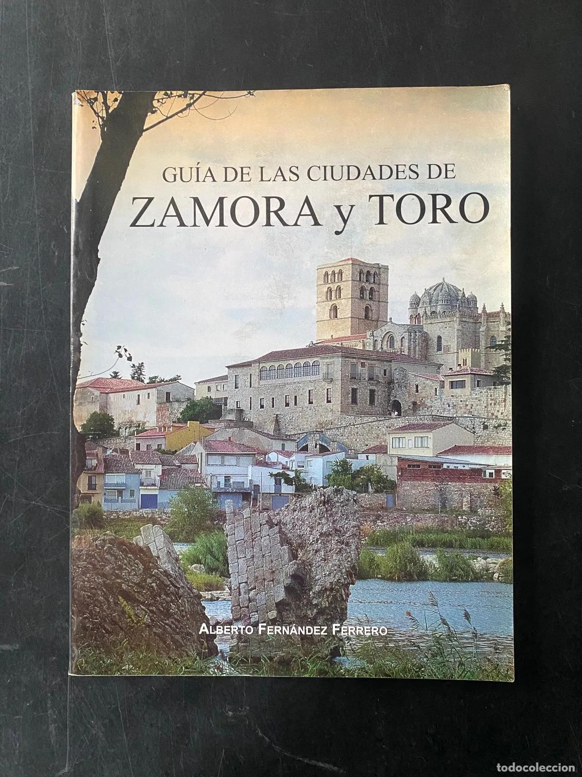 Livros em segunda m&atilde;o: Alberto Fernandez Ferrero - GUiA DE LAS CIUDADES DE ZAMORA y TORO