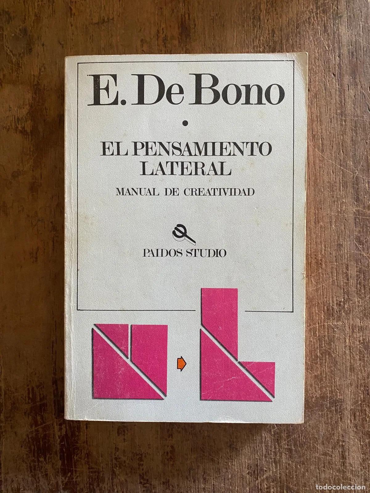 Libros: Edward De Bono - El pensamiento lateral