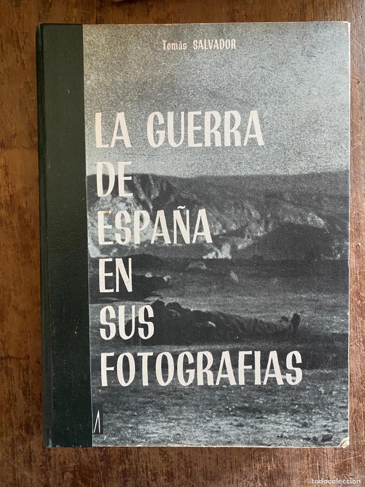 B&uuml;cher: Tomas Salvador - La Guerra de Espa�a en sus fotografias