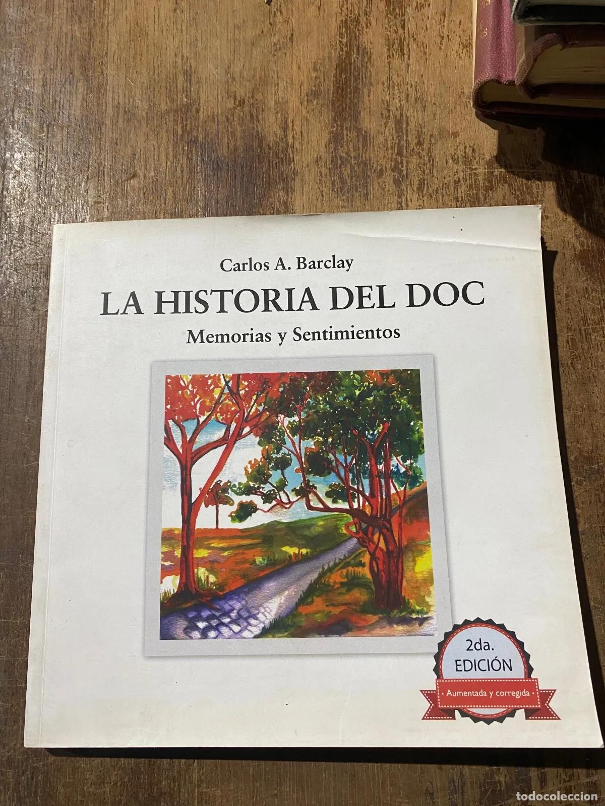 Libros: Carlos A. Barclay - LA HISTORIA DEL DOC