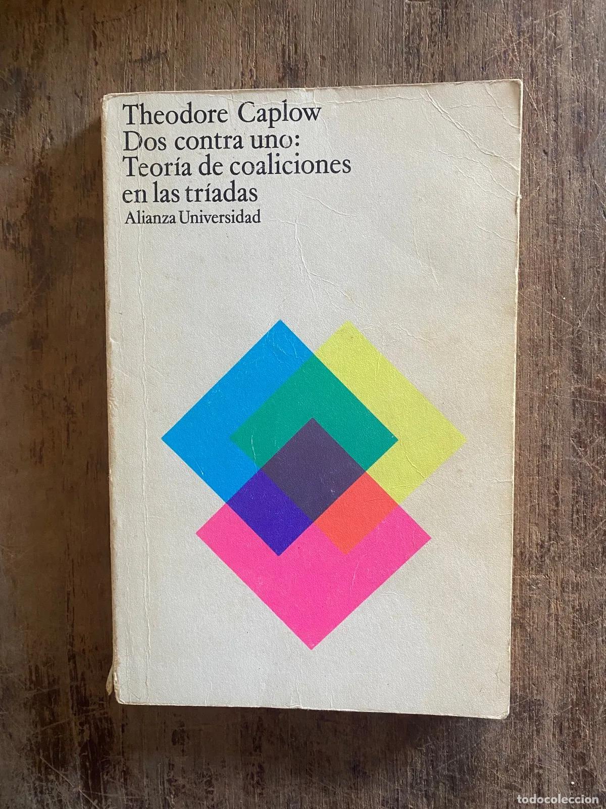 Livres: Theodore Caplow - Dos contra uno