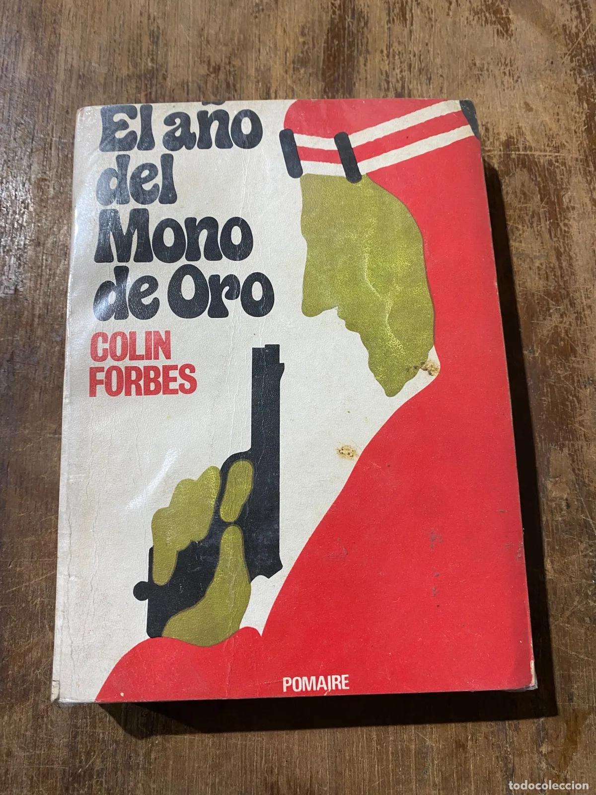 Livres: Colin Forbes - El a�o del Mono de Oro