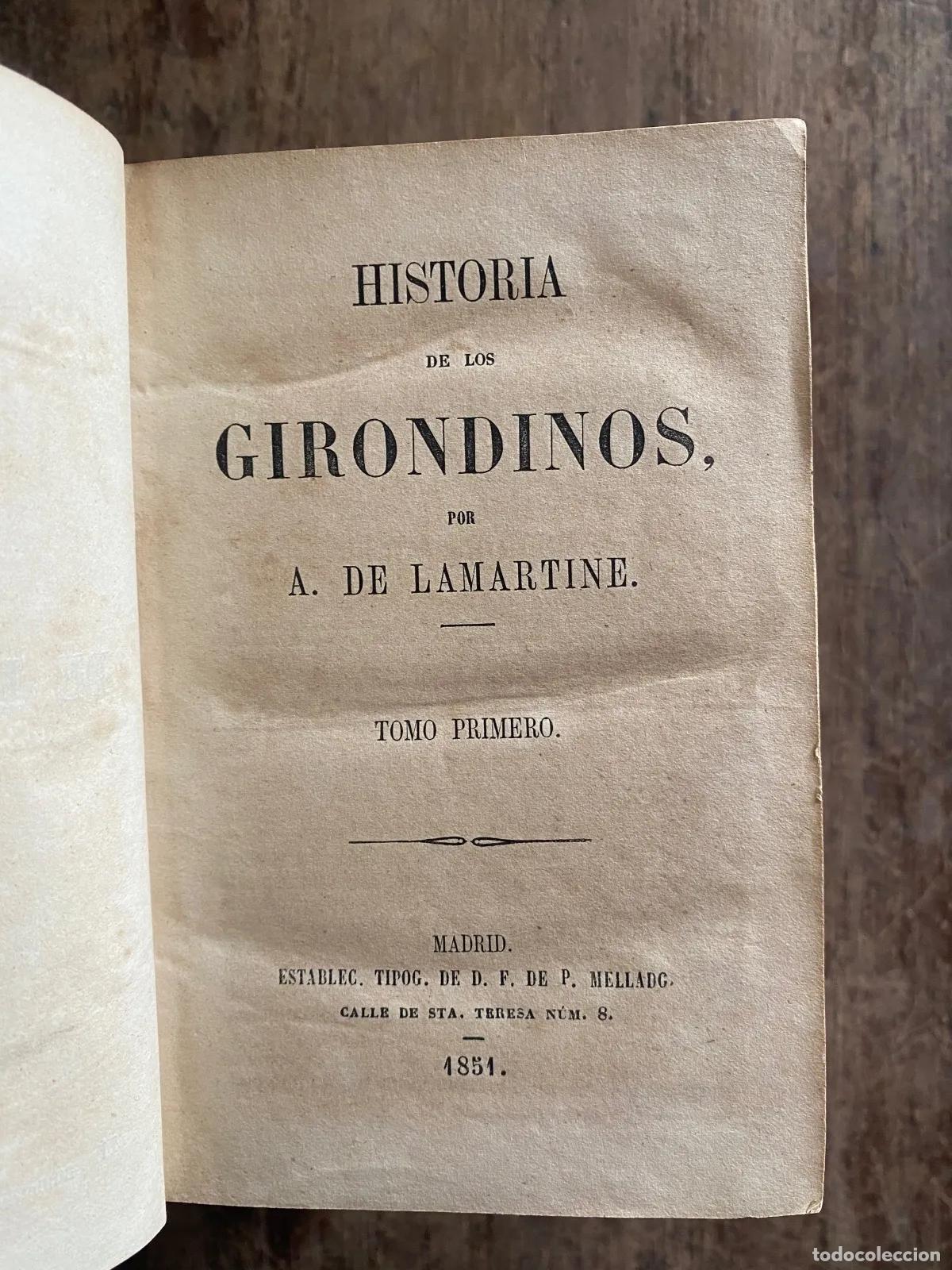 Libri di seconda mano: Alphonse de Lamartine - Historia de los Girondinos 5 tomos