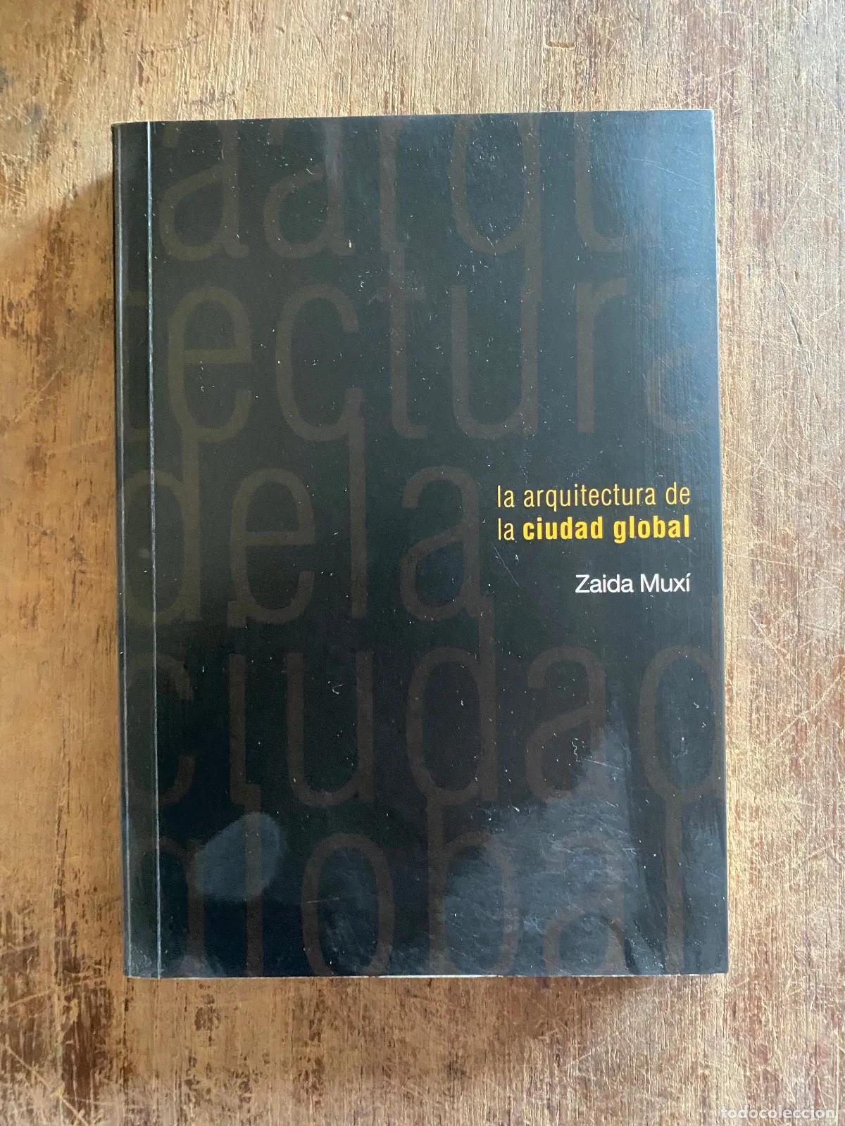 B&uuml;cher: Zaida Muxi - La arquitectura de la ciudad global