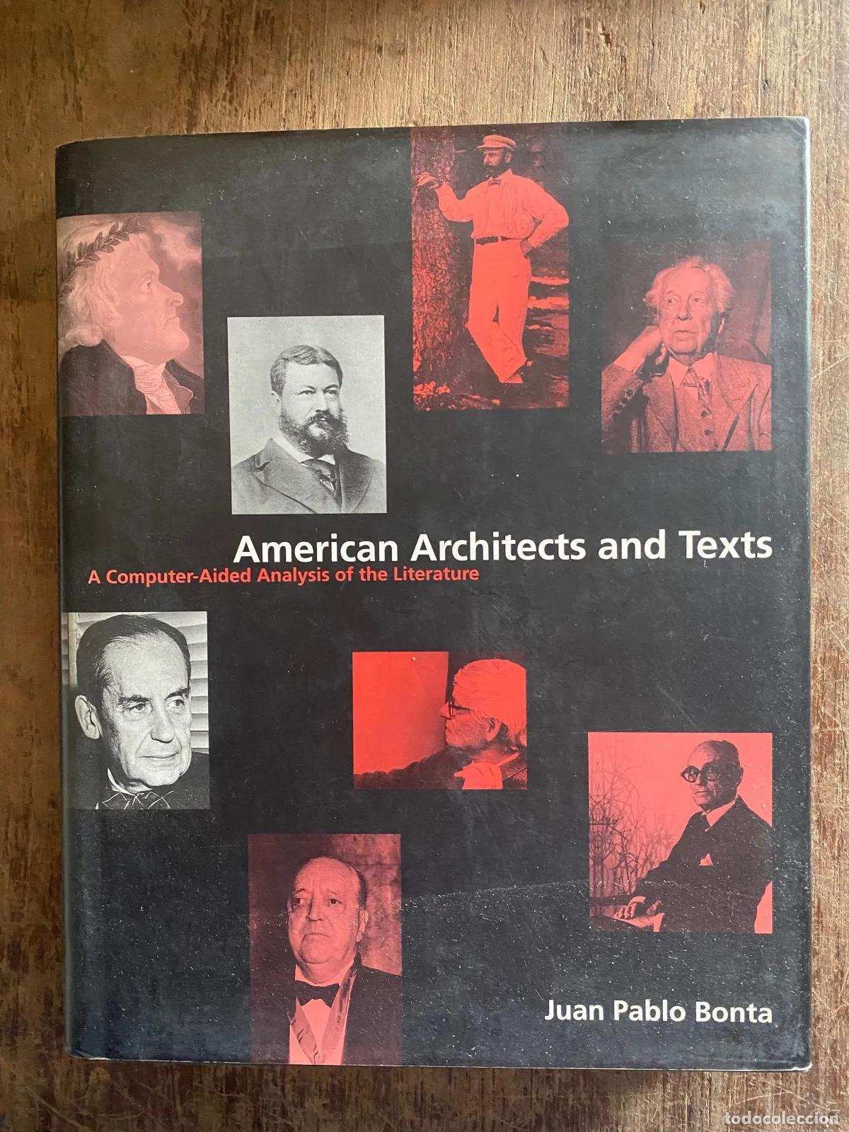 Libri di seconda mano: Juan Pablo Bonta - American Architects and Texts
