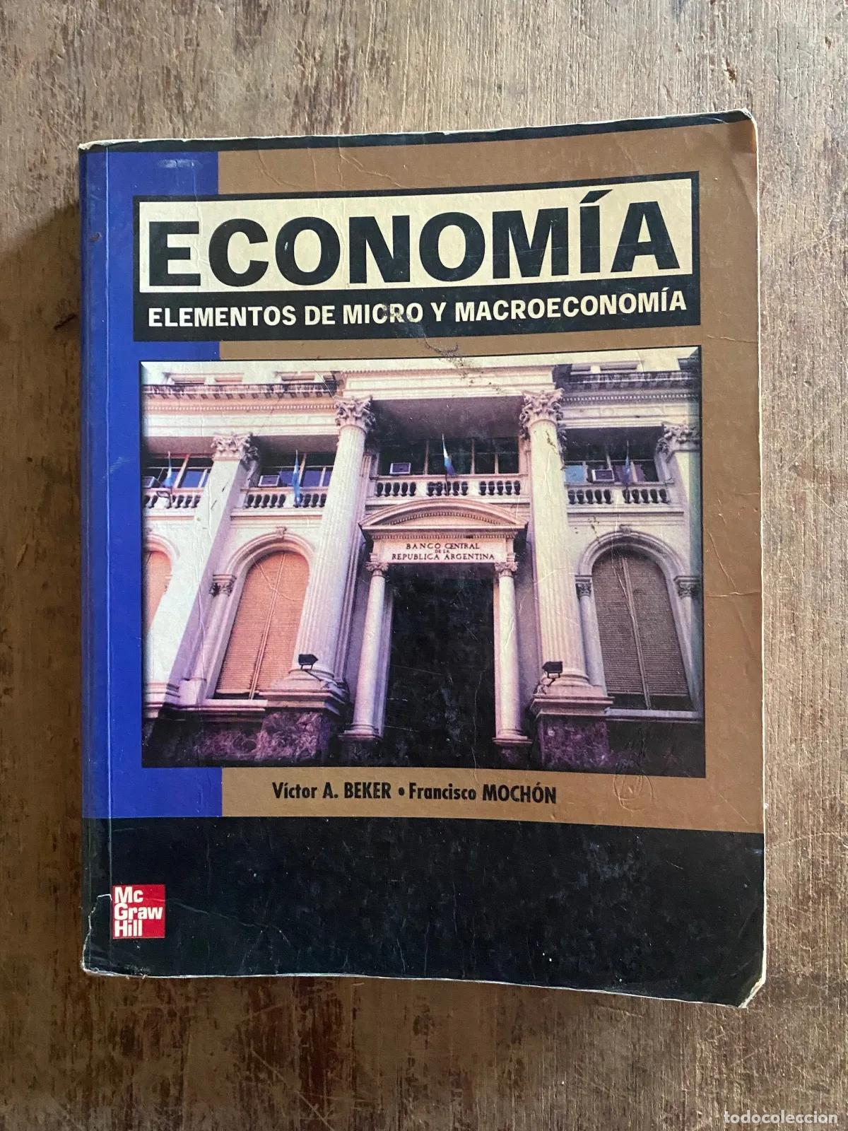 Libri di seconda mano: Victor A. Beker, Francisco Mochon - Economia