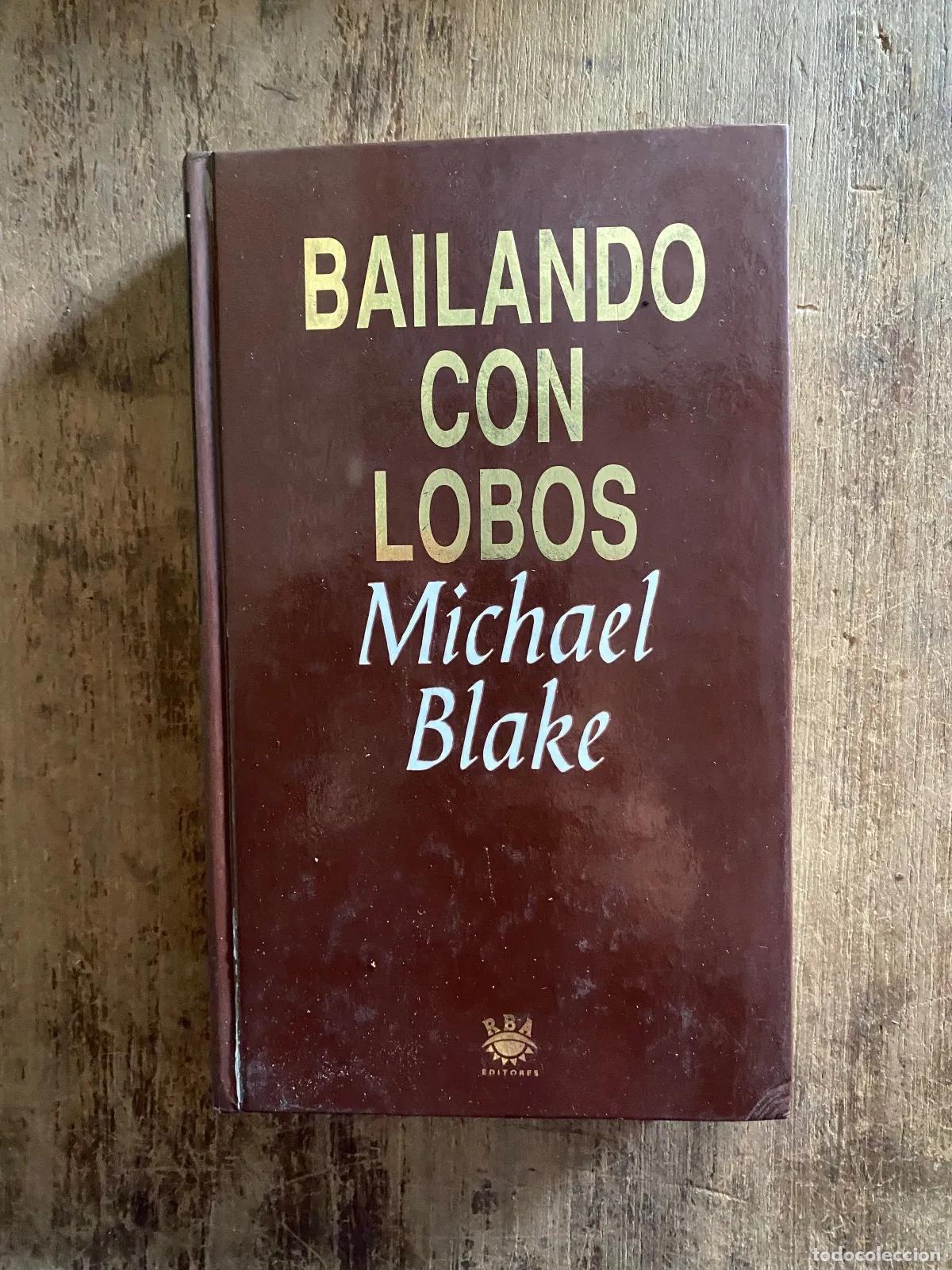 Libros: Michael Blake - BAILANDO CON LOBOS