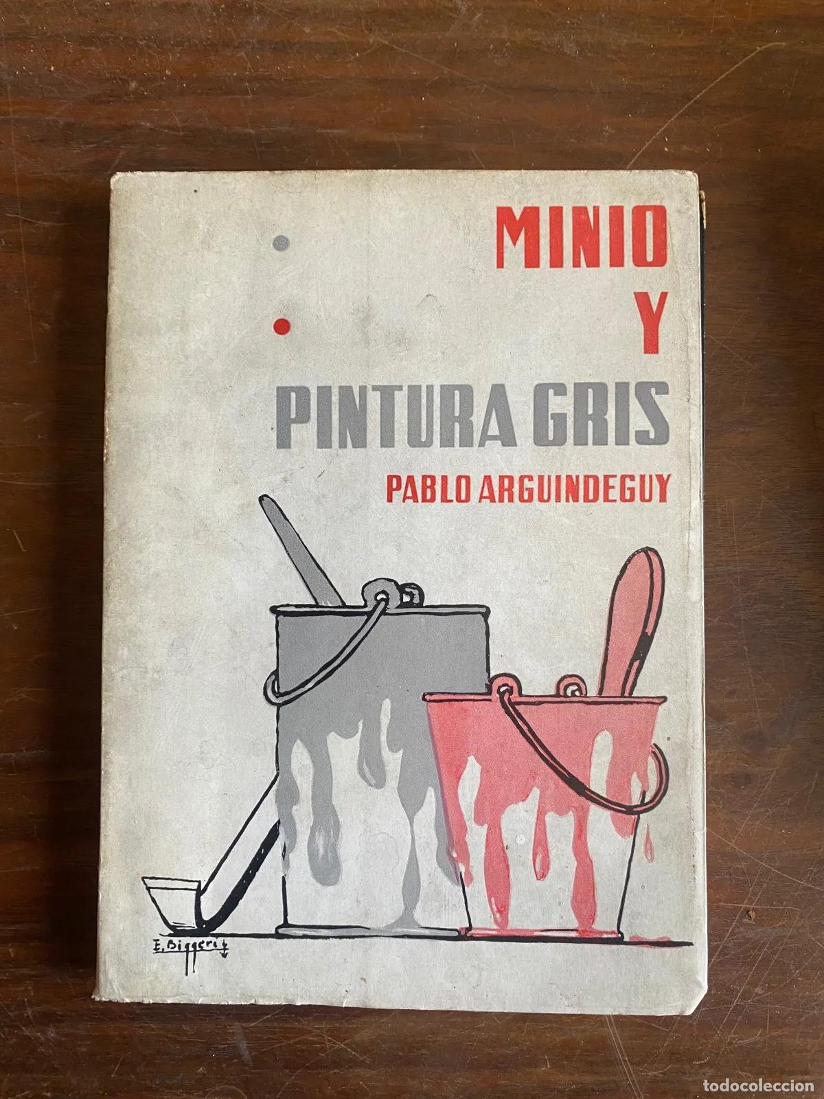 Libros: Pablo Arguindeguy - Minio y Pintura Gris