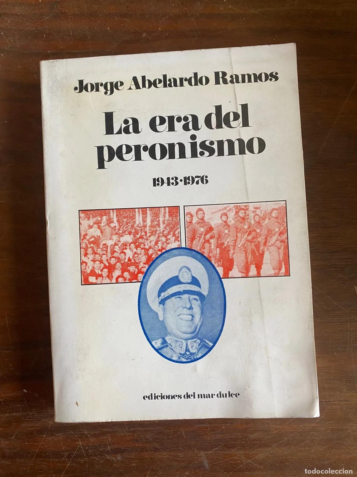 Libros: Jorge Abelardo Ramos - La era del peronismo