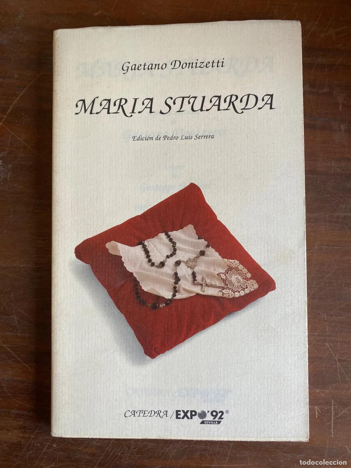 Libros: Gaetano Donizetti - MARIA STUARDA