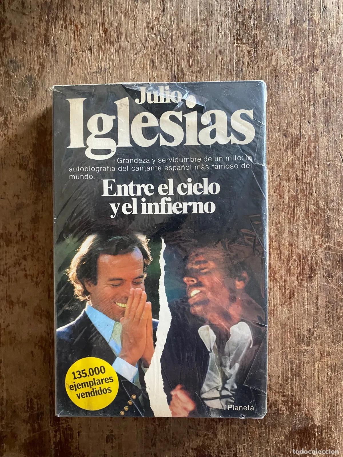 Libros: Julio Iglesias - Julio Iglesias Entre el cielo y el infierno