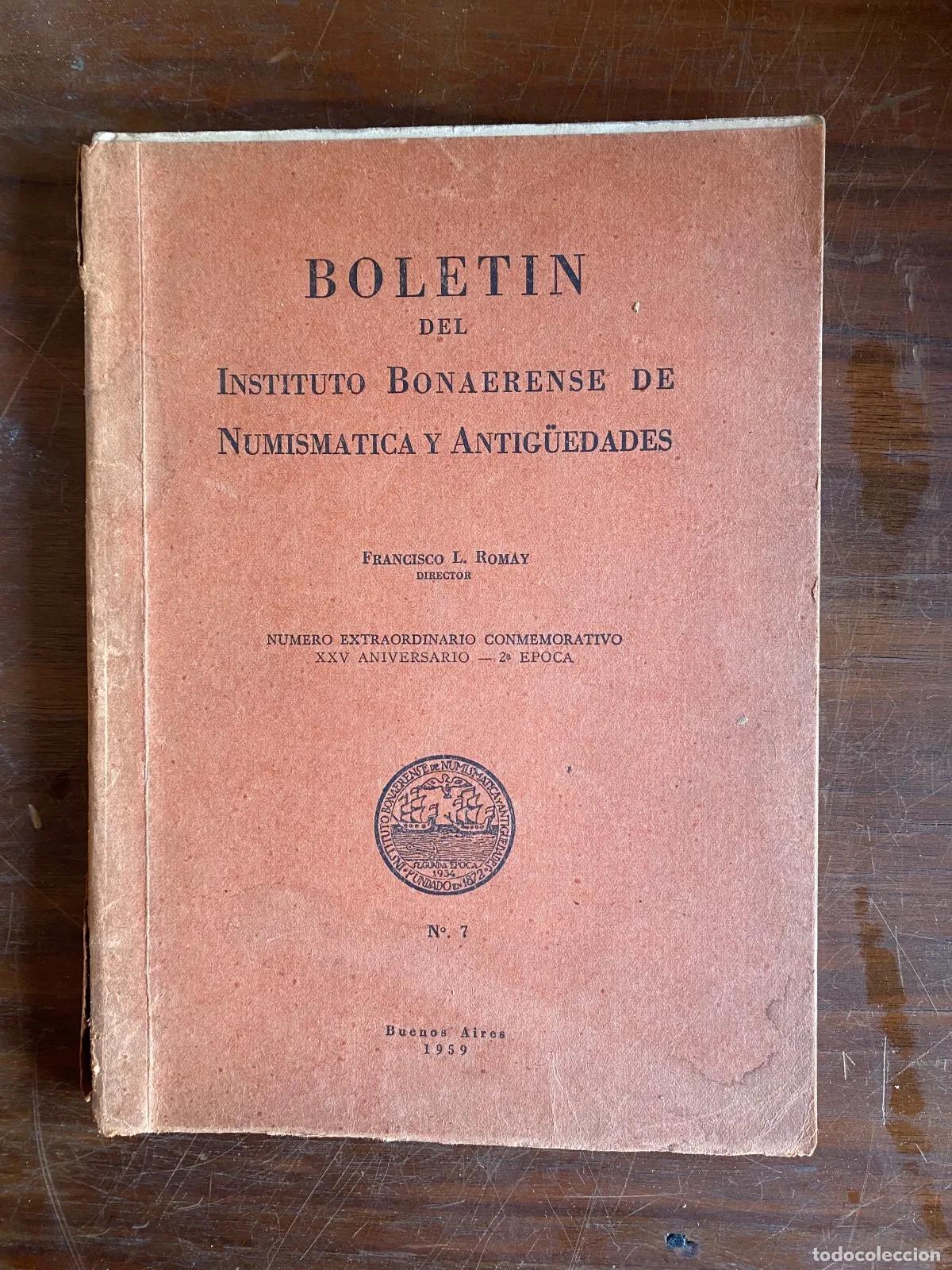 Libros: Francisco L. Romay - Boletin del Instituto Bonaerense de Numismatica y Antig�edades