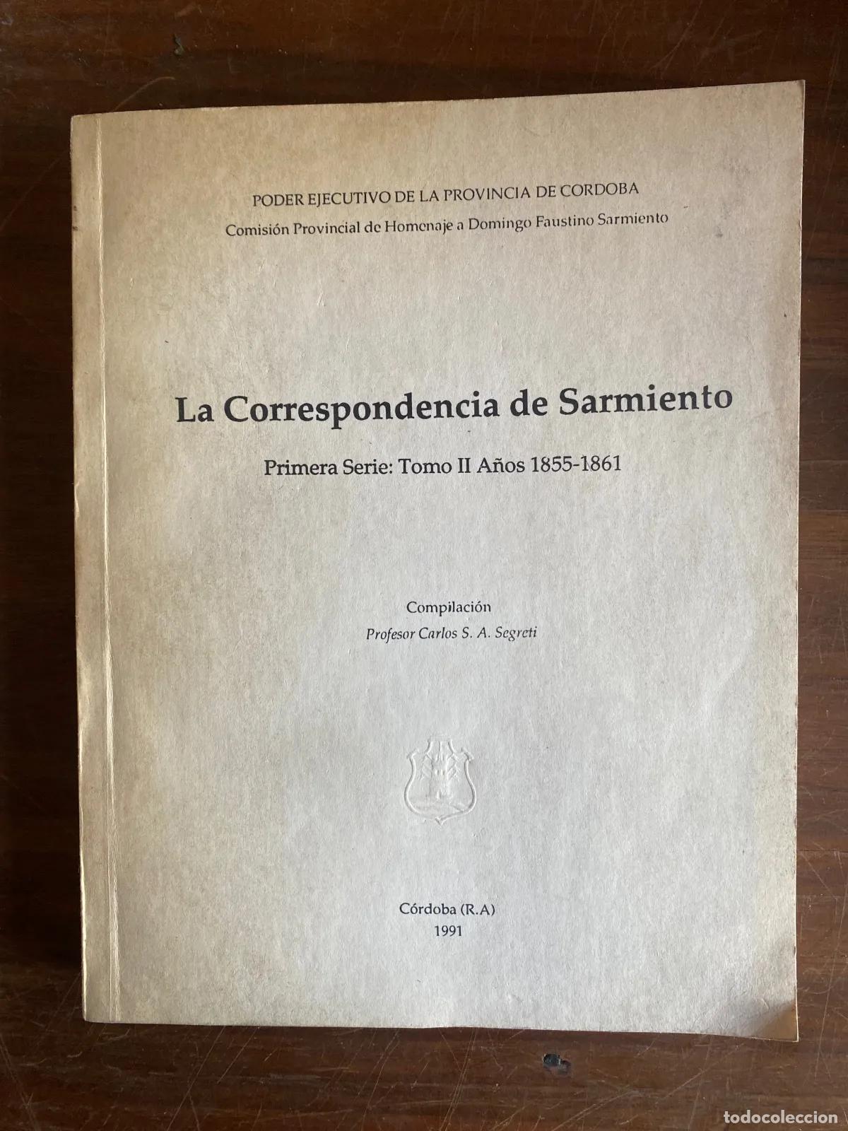 Libros: Domingo Faustino Sarmiento - La Correspondencia de Sarmiento - Foto 1