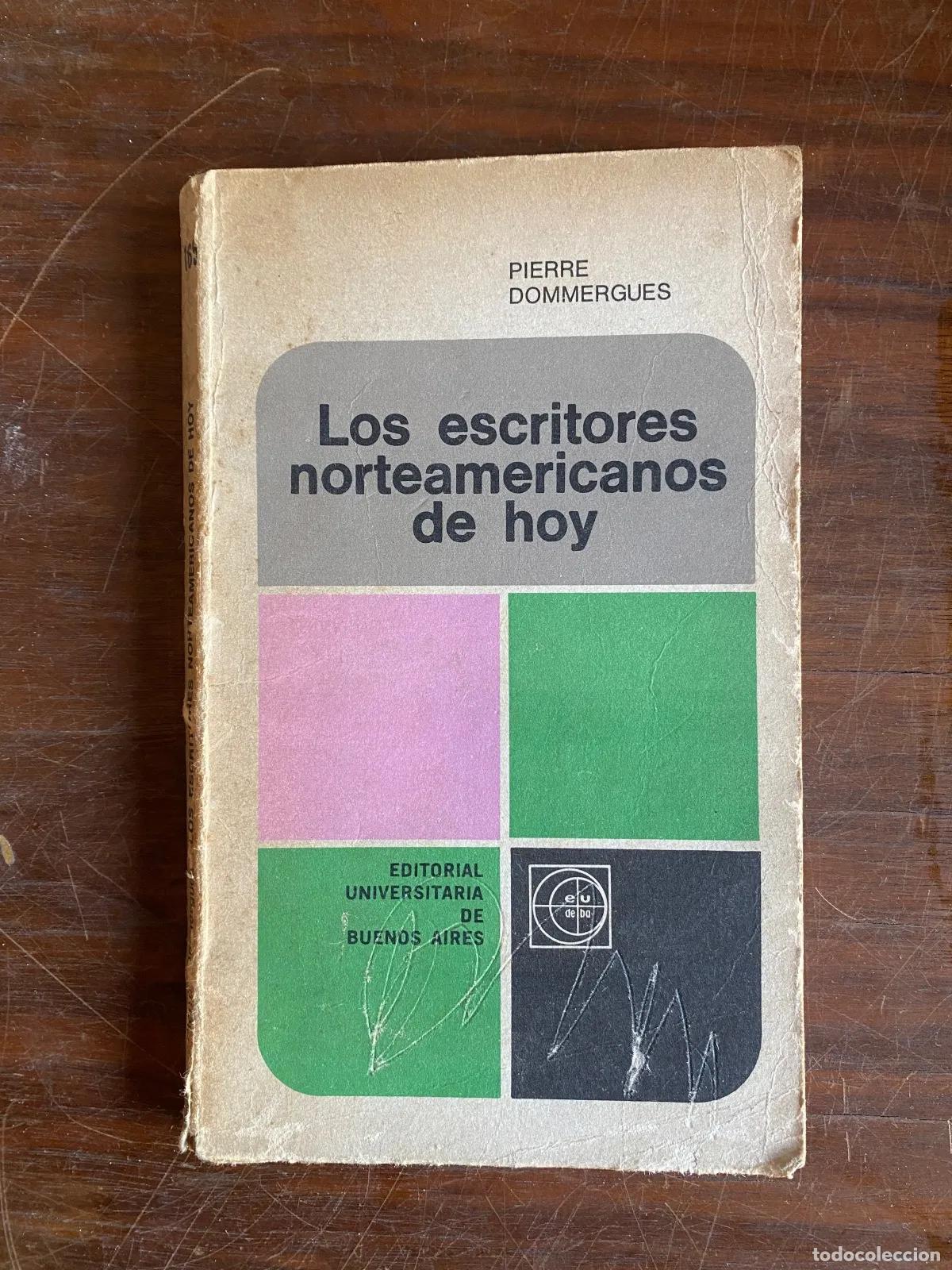 B&uuml;cher: Pierre Dommergues - Los escritores norteamericanos de hoy
