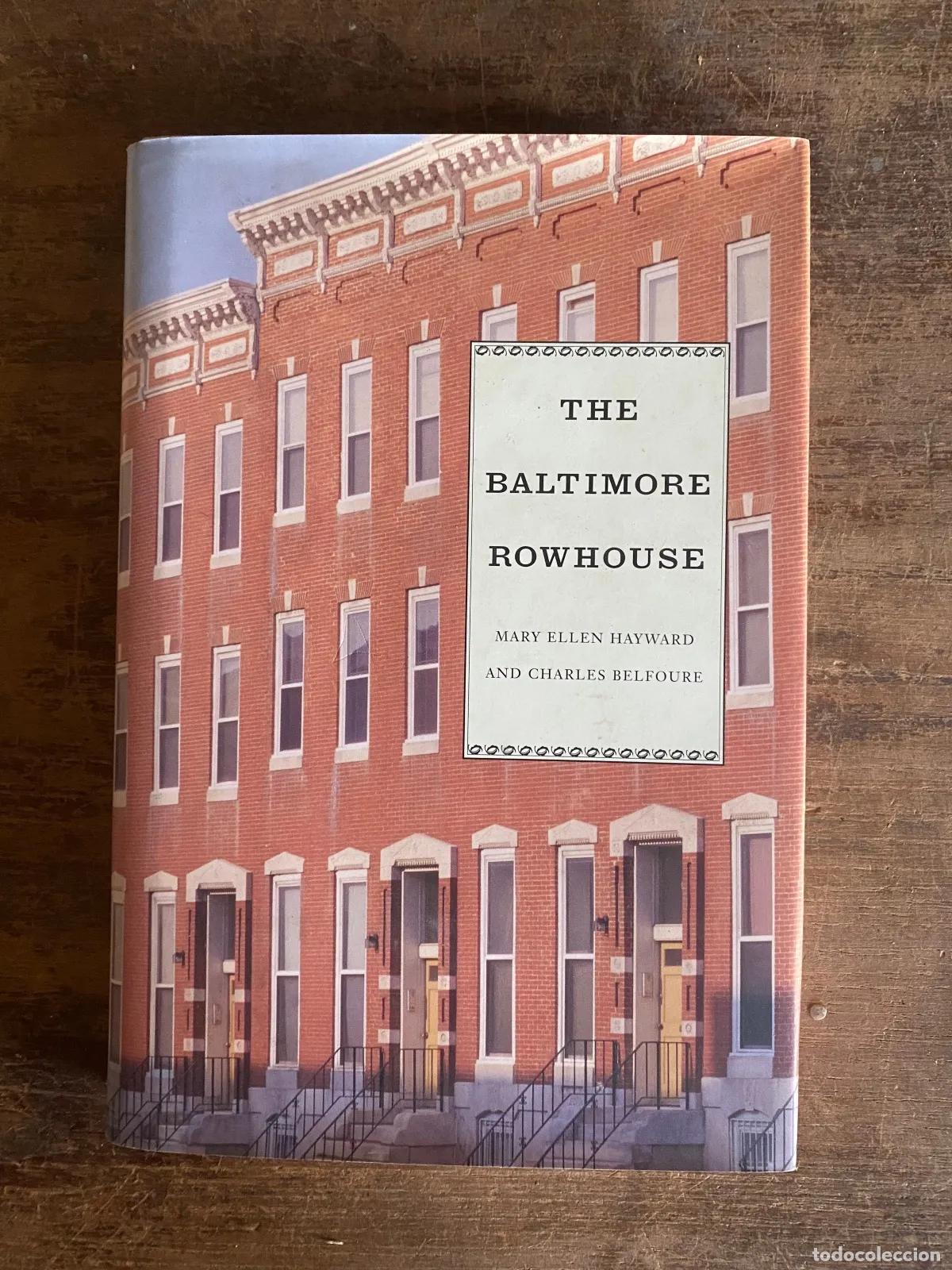 B&uuml;cher: Mary Ellen Hayward - THE BALTIMORE ROWHOUSE