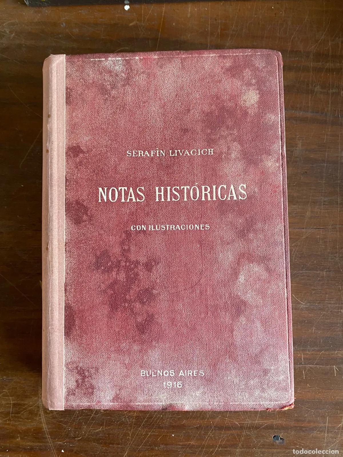 Libri di seconda mano: Serafin Livacich - Notas Historicas