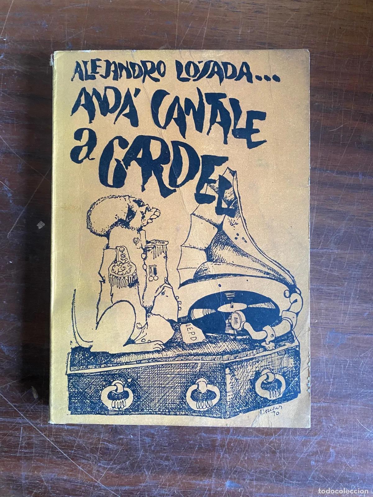 Livres: Alejandro Lozada - Anda, cantale a Gardel