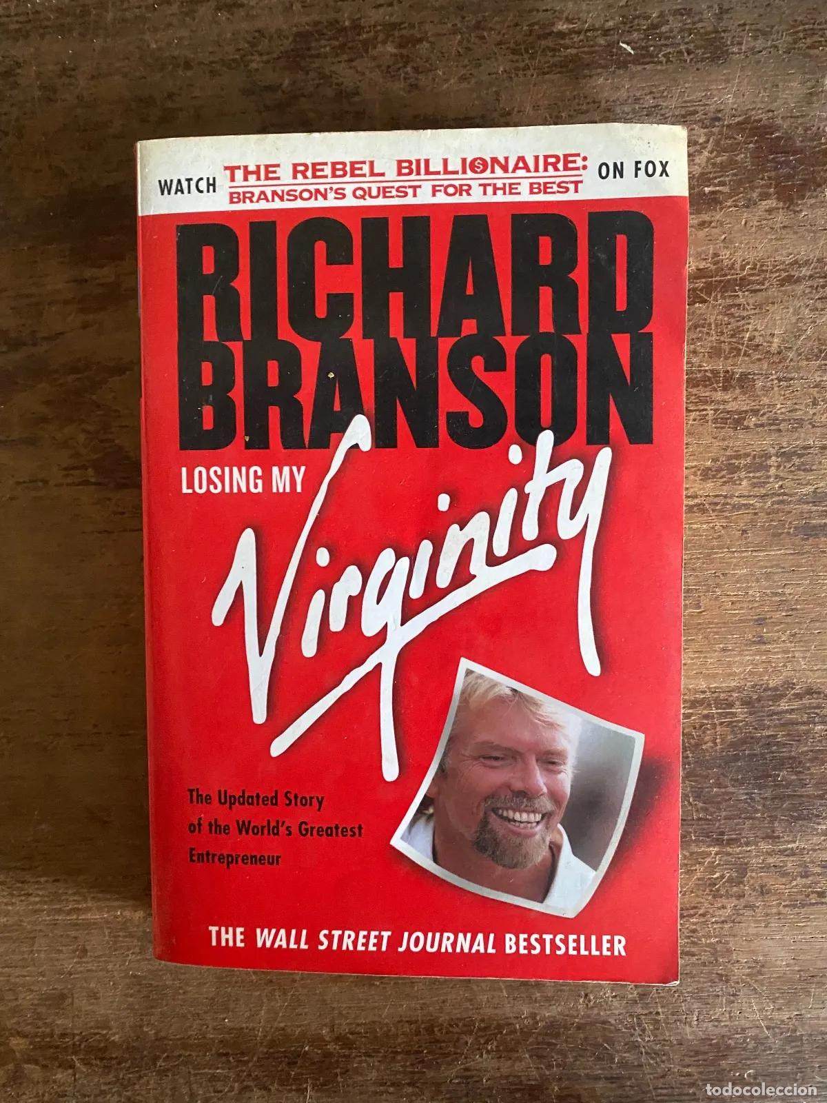 Livres: Richard Branson - LOSING MY VIRGINITY