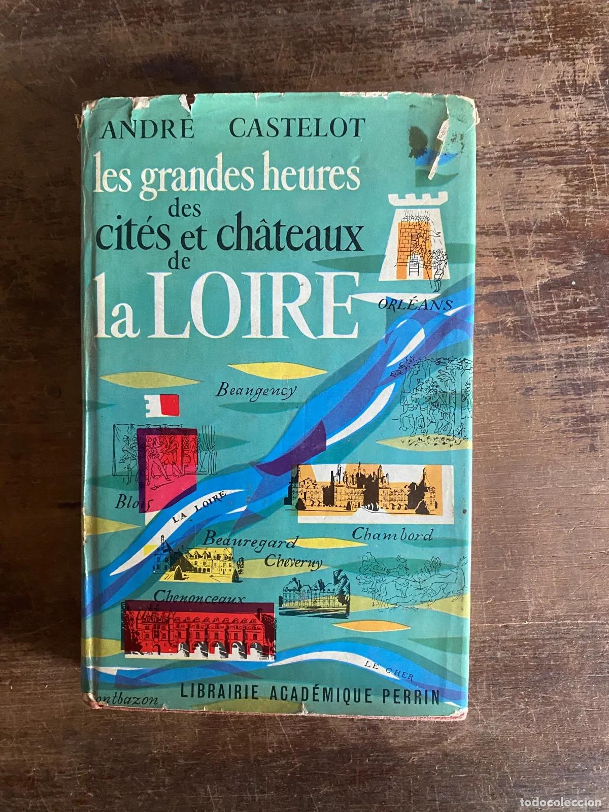 B&uuml;cher: Andre Castelot - Les grandes heures