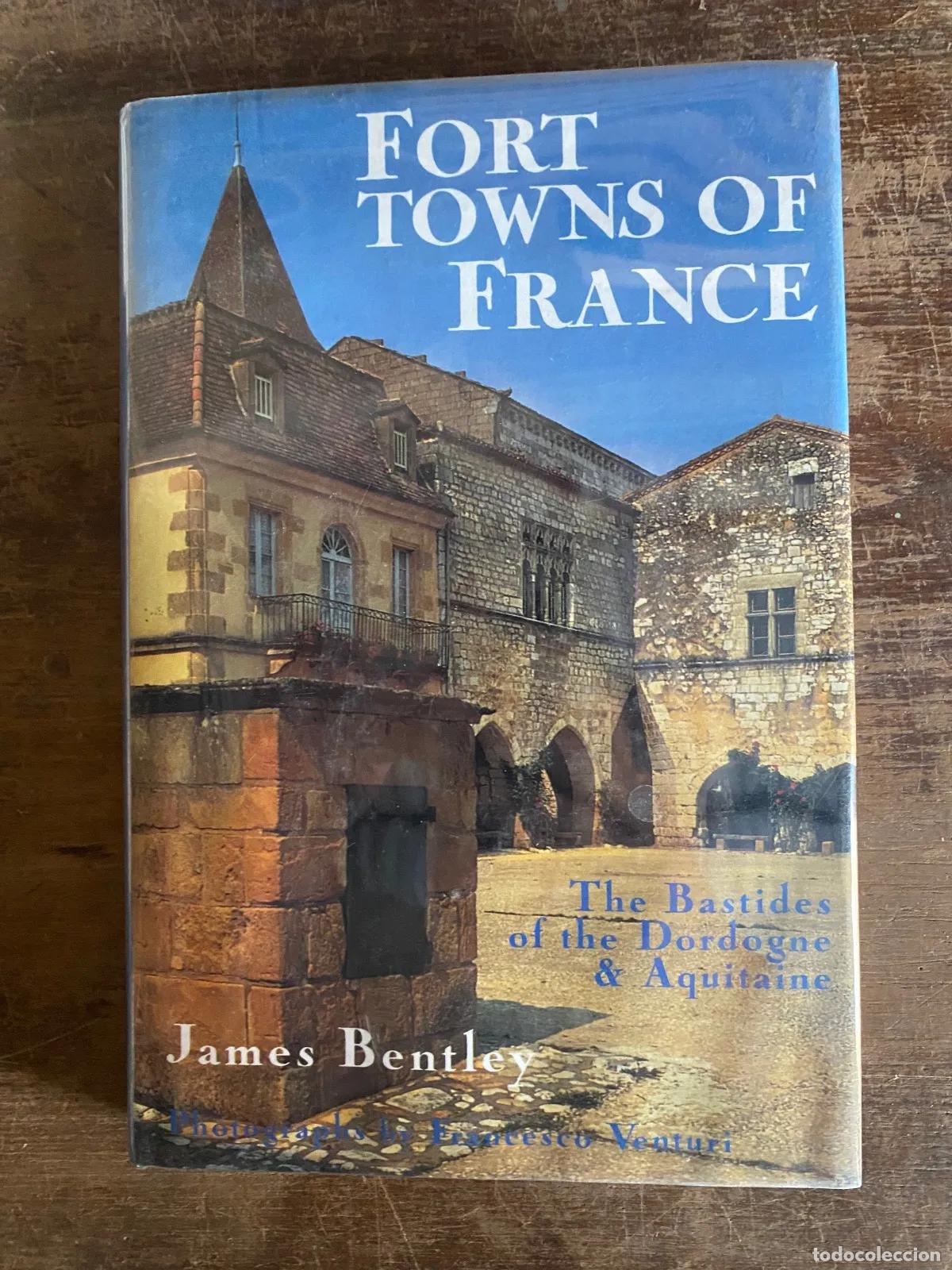 B&uuml;cher: James Bentley - Fort Towns of France
