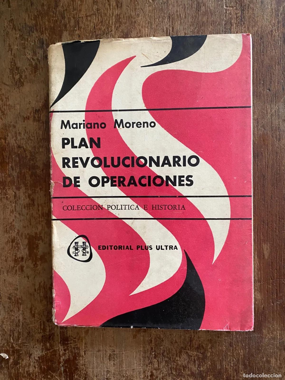 B&uuml;cher: Mariano Moreno - PLAN REVOLUCIONARIO DE OPERACIONES