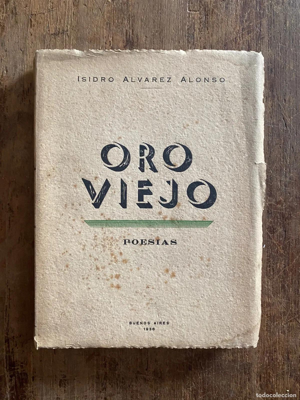 Libros: Isidro alvarez Alonso - Oro viejo Firmado y dedicado a Alfonsina Storni