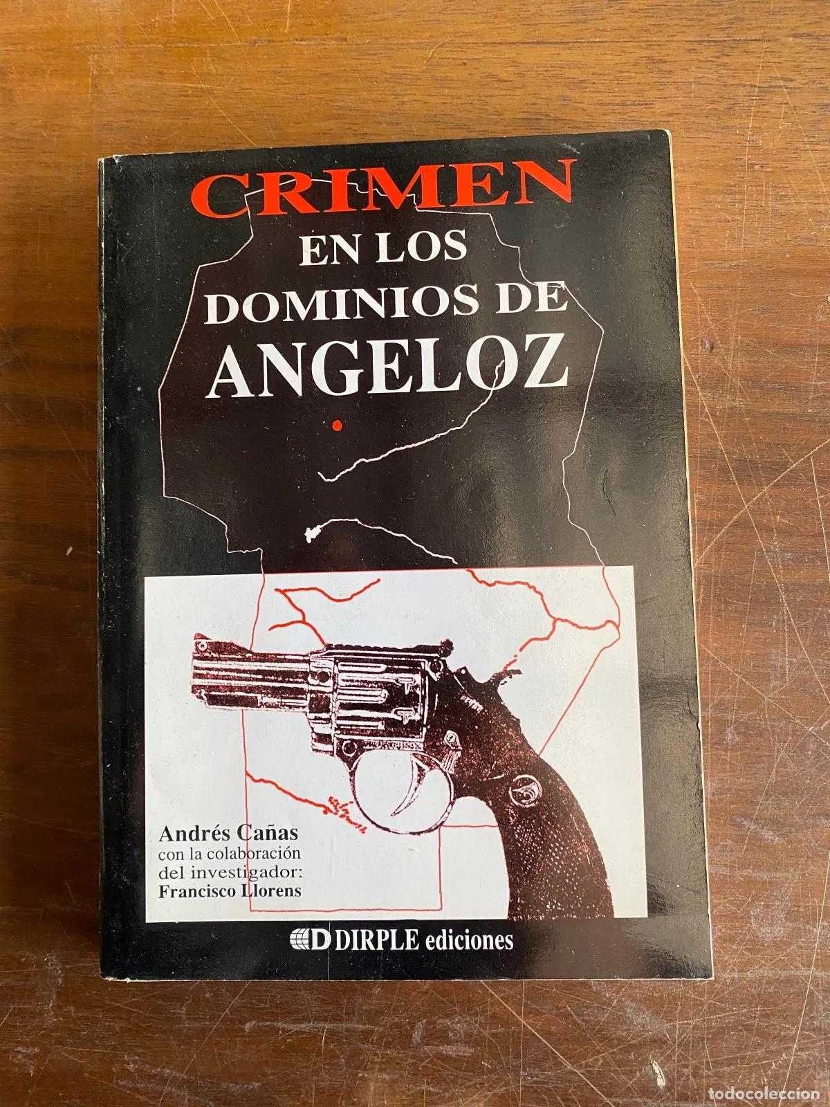 Libros: Andres Ca�as - CRIMEN EN LOS DOMINIOS DE ANGELOZ