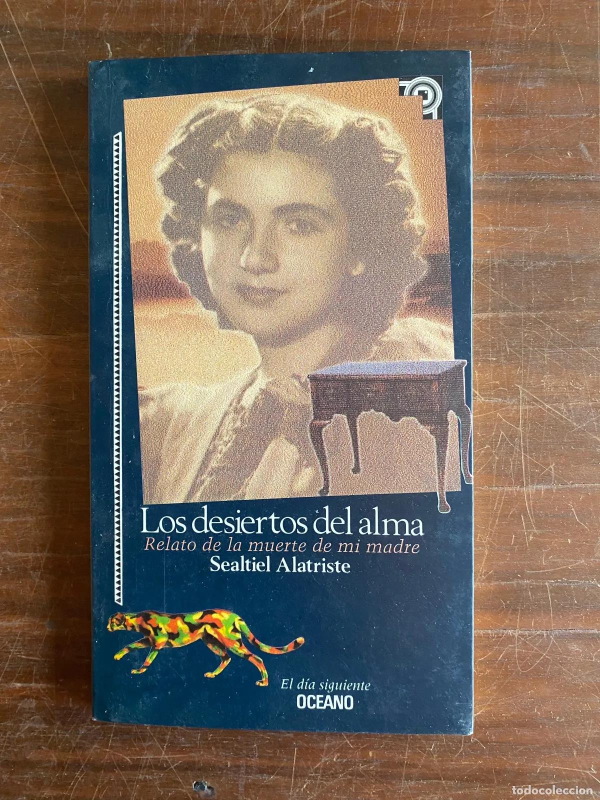 Libros: Sealtiel Alatriste - Los desiertos del alma