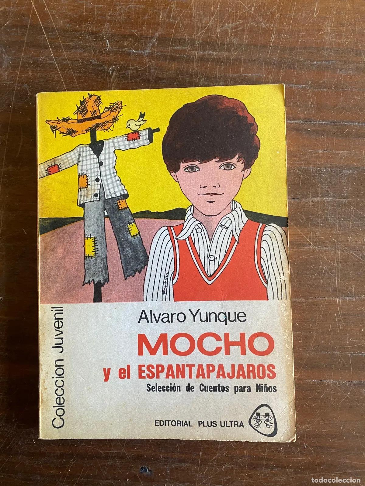 Libros: alvaro Yunque - Mocho y el Espantapajaros - Foto 1