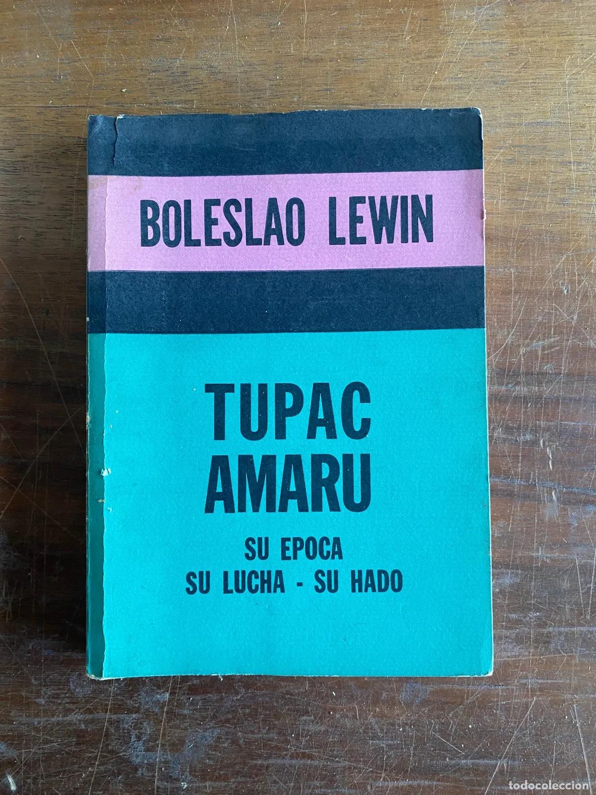 Libri di seconda mano: Boleslao Lewin - TUPAC AMARU