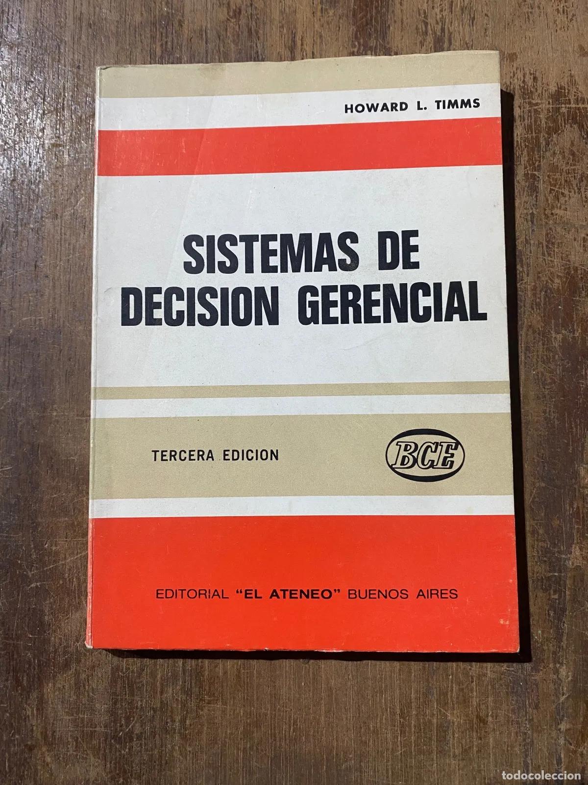 Libros: Howard L. Timms - SISTEMAS DE DECISION GERENCIAL