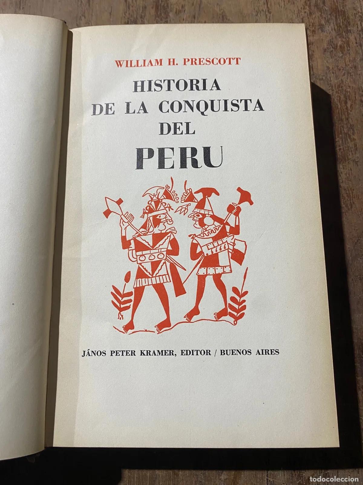 Libros: William H. Prescott - HISTORIA DE LA CONQUISTA DEL PERU - Foto 1