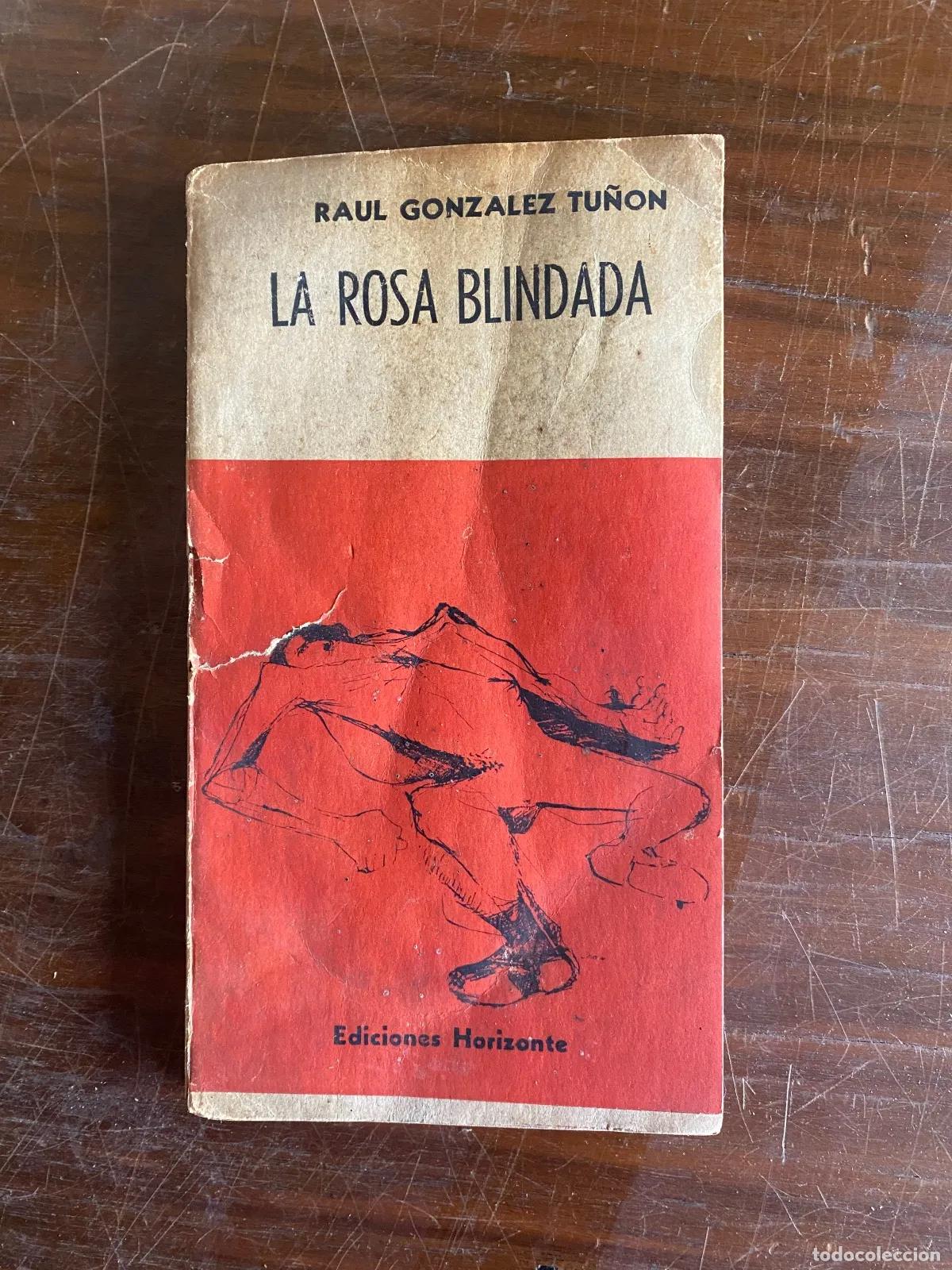 Libros: Raul Gonzalez Tu�on - La rosa blindada