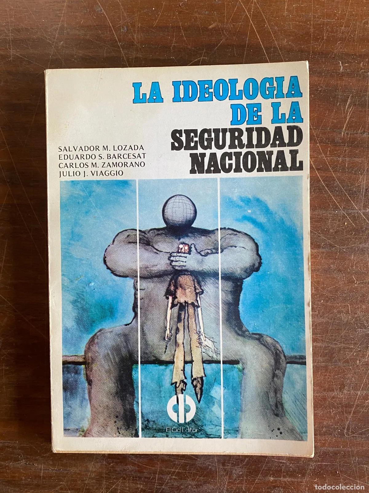 B&uuml;cher: Salvador M. Lozada, Eduardo S. Barcesat, Carlos M. Zamorano, Julio J. Viaggio - La Ideologia de la S