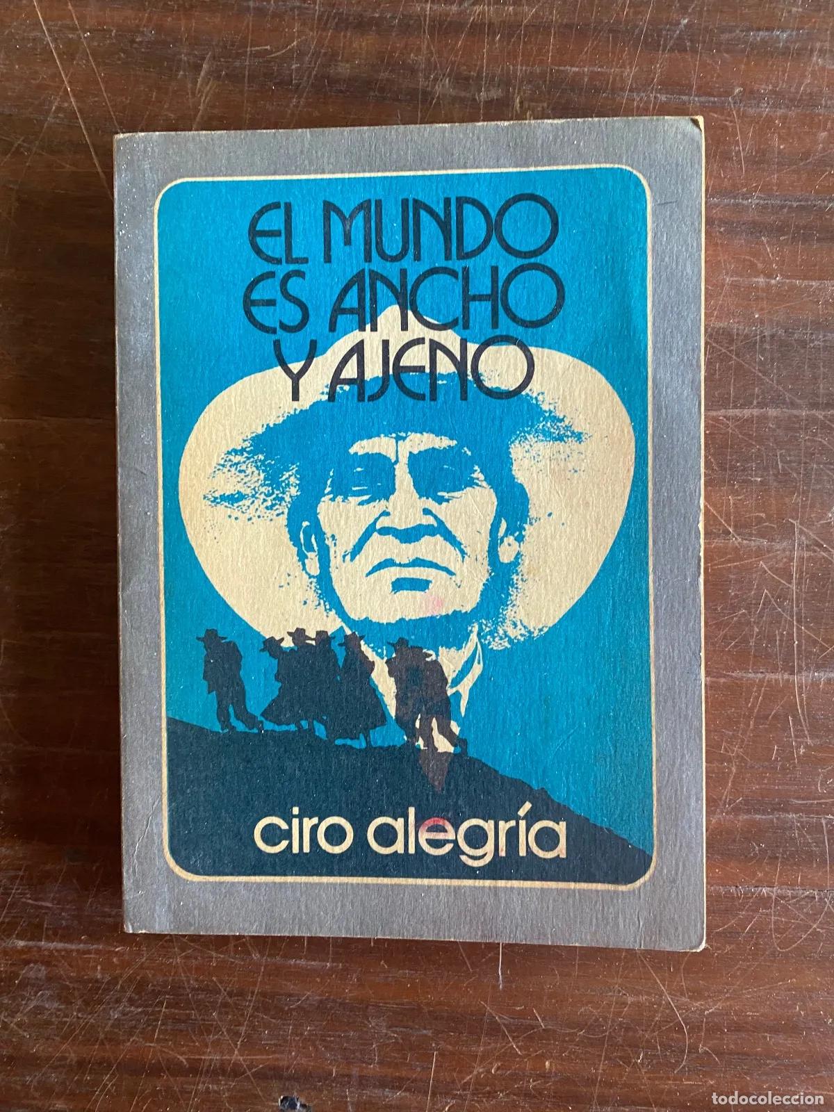 B&uuml;cher: Ciro Alegria - El mundo es ancho y ajeno