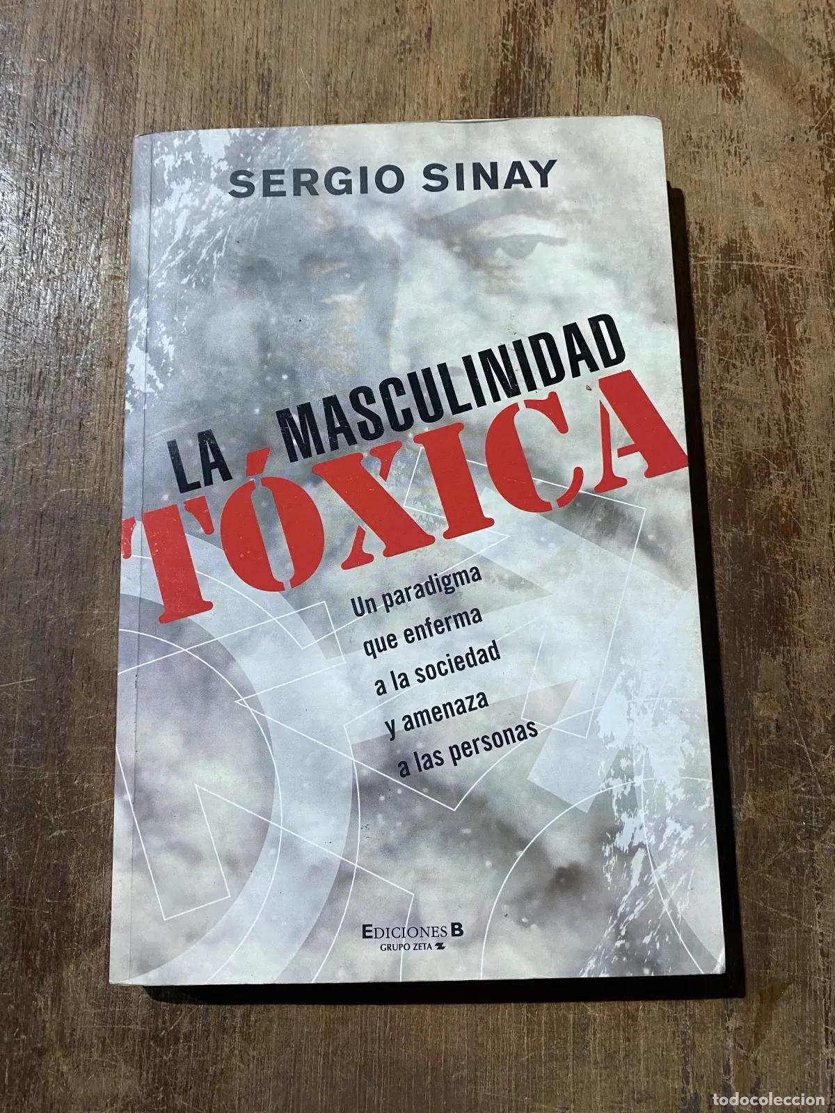 Libros: Sergio Sinay - La masculinidad toxica - Foto 1