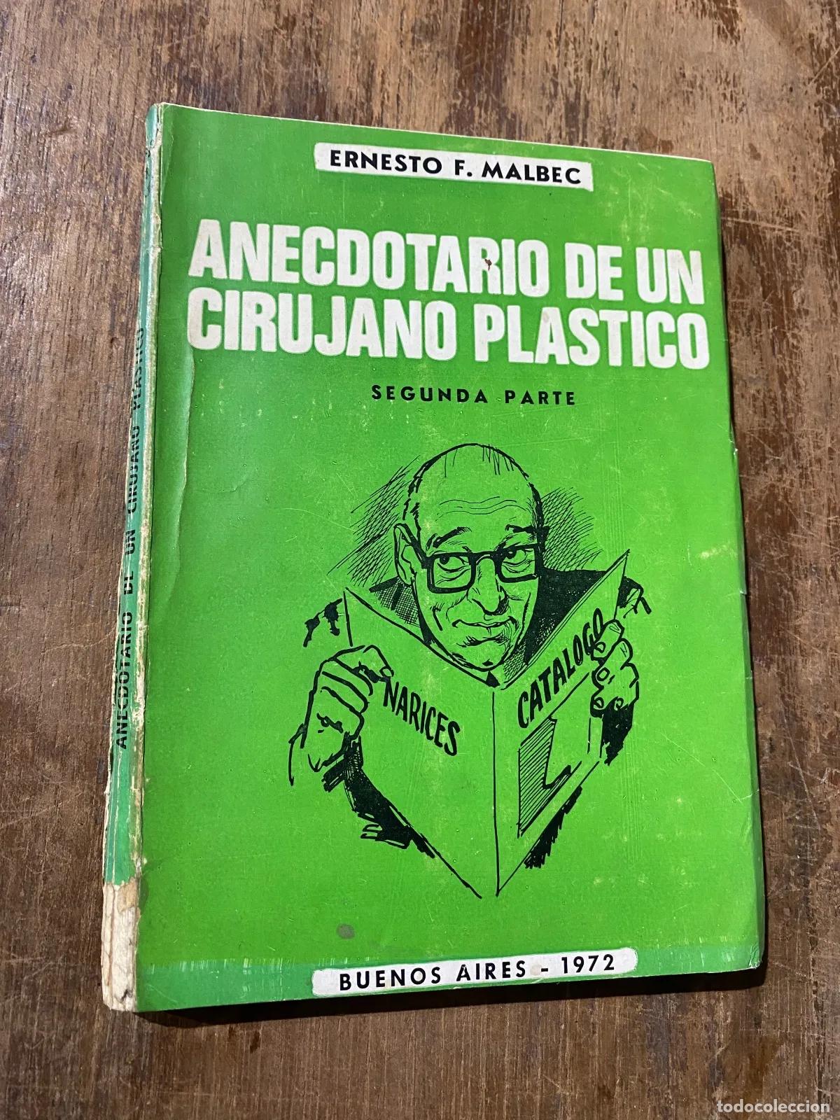 B&uuml;cher: Ernesto F. Malbec - Anecdotario de un cirujano plastico