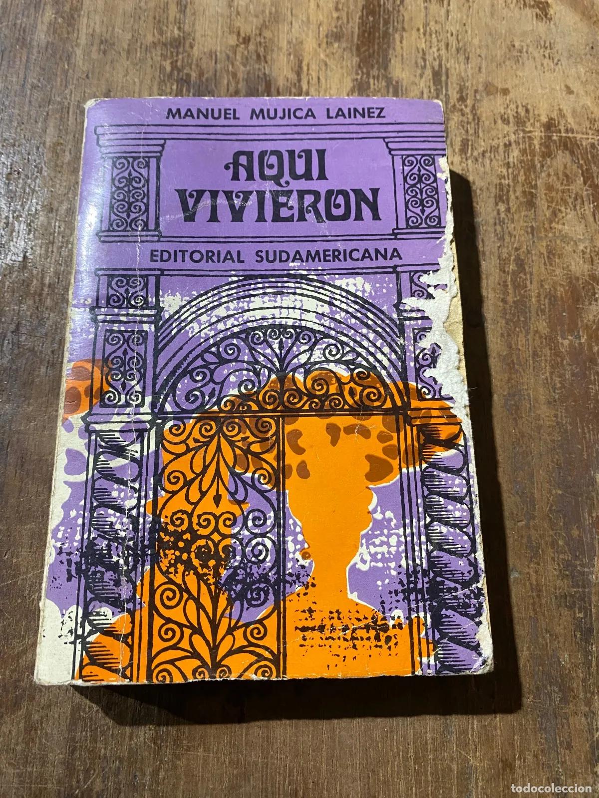 B&uuml;cher: Manuel Mujica Lainez - Aqui Vivieron